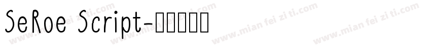 SeRoe Script字体转换